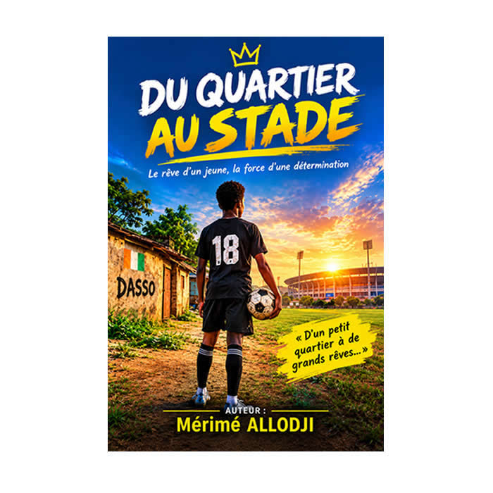 DU QUARTIER AU STADE